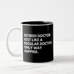 Taza Bicolor Jubilación laboral divertida de Médico retirado