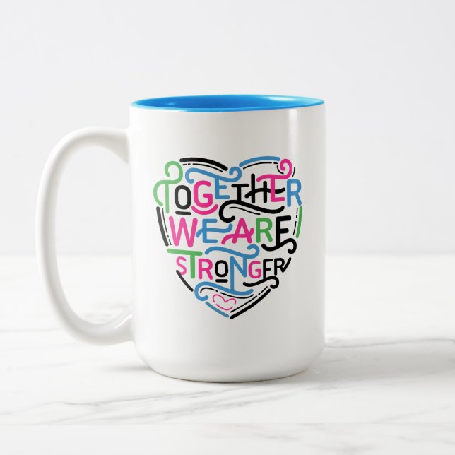 Taza Bicolor Juntos Somos Más Fuertes (Izquierda)