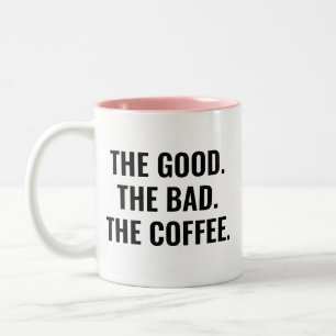 Taza Bicolor La Buena La Mala La Cita Divertida Del Café