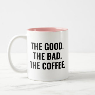 Taza Bicolor La Buena La Mala La Cita Divertida Del Café