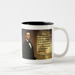 Taza Bicolor La cita "América de Abe Lincoln nunca estará… "