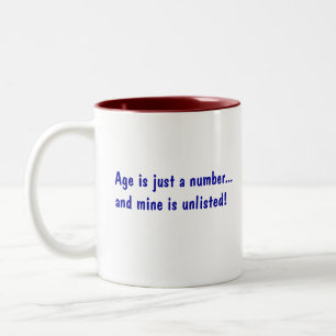 Taza Bicolor ¡La edad es apenas un número… y la mía está 