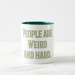 Taza Bicolor La gente es rara y dura