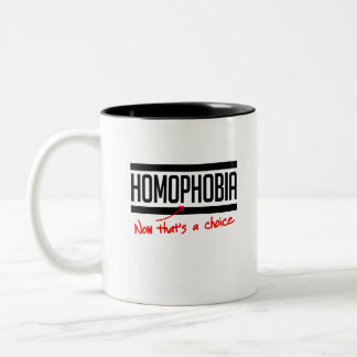 Taza Bicolor La homofobia es una elección