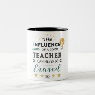 Taza Bicolor La Influencia De Un Buen Profesor Nunca Se Puede B