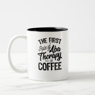 Taza Bicolor La Regla De La Terapia De La ABA Es El Café