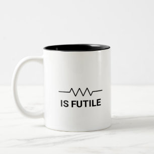 Taza Bicolor La resistencia es FUTIL