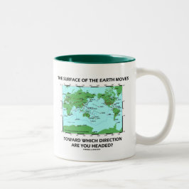 Taza Bicolor La Superficie De La Tierra Se Mueve ¿Hacia Qué Dir