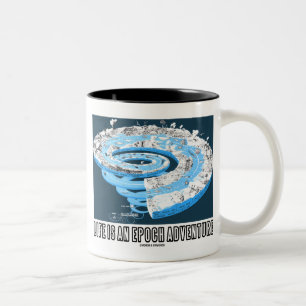 Taza Bicolor La Vida Es Una Aventura Epoch (Tiempo Geológico)