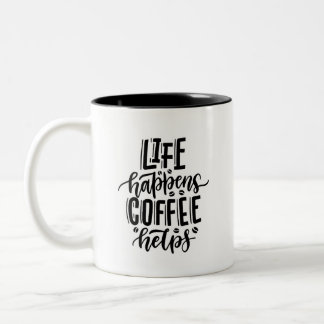 Taza Bicolor La vida le ayuda al CAFÉ - Hermosa Mug