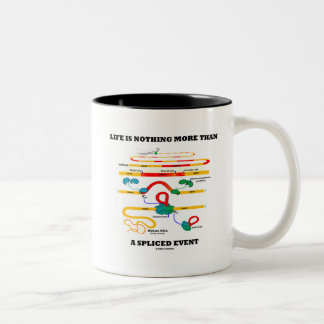 Taza Bicolor La vida no es nada más que un acontecimiento