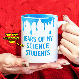 Taza Bicolor Lágrimas de mis estudiantes de ciencias Personaliz