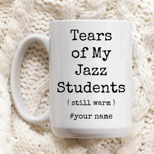 Taza Bicolor Lágrimas de mis estudiantes de Jazz siguen siendo