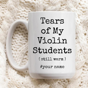 Taza Bicolor Lágrimas de mis estudiantes de violín siguen siend