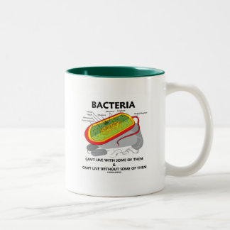 Taza Bicolor Las bacterias no pueden vivir con algunos de ellos
