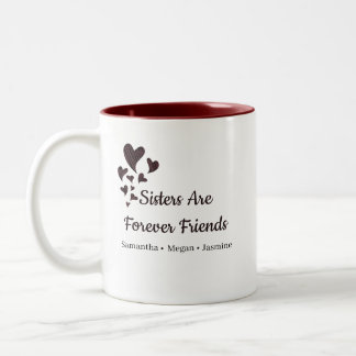 Taza Bicolor Las hermanas son amigas para siempre Nombres de he
