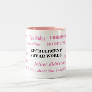 Taza Bicolor Las mujeres reclutan a Swear Words Funny Recruiter