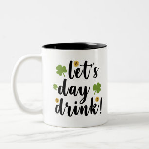 Taza Bicolor Let's Day Drink St Patrick's Day