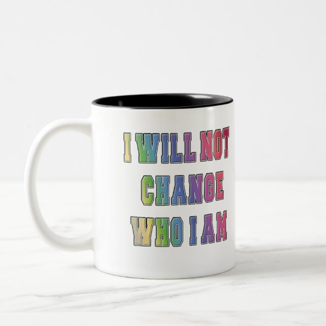 TAZA BICOLOR LGBTQ NO CAMBIARÉ QUIÉN SOY (Izquierda)
