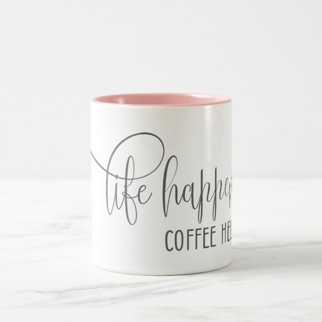 Taza Bicolor Life Happens Coffee Helps (Centro)