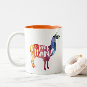 Taza Bicolor Llama. Ningún Probllama. Ninguna Prob-llama.