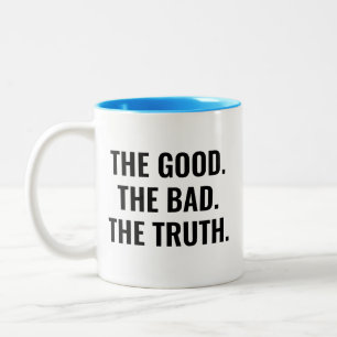 Taza Bicolor Lo Bueno Lo Malo La Verdad Cita Motivacional