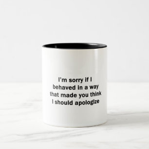 Taza Bicolor Lo siento si me comporté de una manera