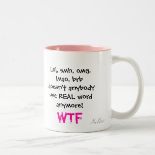 Taza Bicolor Lol, smh, omg, lmao, brb no hace cualquiera uso