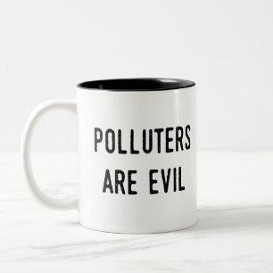 Taza Bicolor Los contaminadores son malvados: Calentamiento del