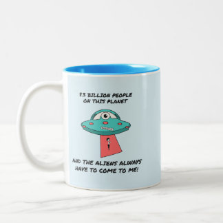 Taza Bicolor Los extraterrestres siempre tienen que venir a mí