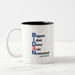 Taza Bicolor Los idiotas más grandes nominados hasta Kamala Mug