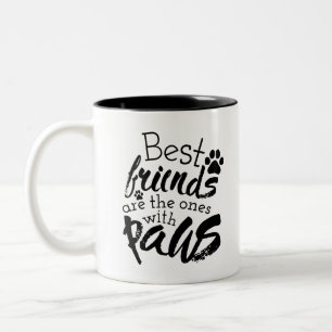 Taza Bicolor Los Mejores Amigos Tienen Paws Dog Companion Citas