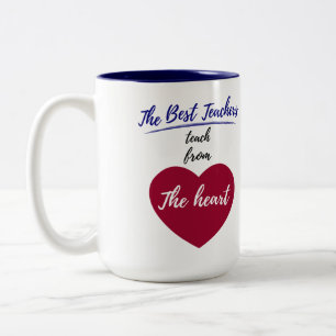 Taza Bicolor Los mejores profesores enseñan desde el corazón de