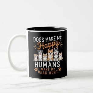 Taza Bicolor Los Perros Me Feliizan Amante De Los Perros Dueño 