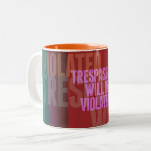Taza Bicolor Los Trespasadores Serán Violados Lg Gfx