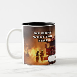 Taza Bicolor Luchamos contra lo que temes un bombero