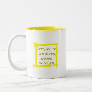 Taza Bicolor Mamá, eres una bendición que no se puede medir.