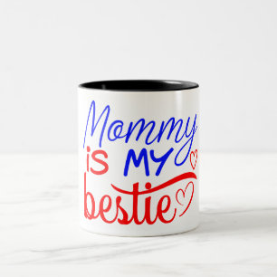 Taza Bicolor Mamá es mi Bestie