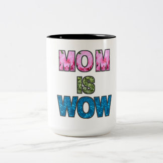 Taza Bicolor mamá es wow mugs
