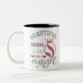 Taza Bicolor Mamá hermosa es como un ángel