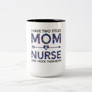 Taza Bicolor Mamá linda de la enfermera tengo la mamá de dos