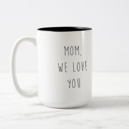 TAZA BICOLOR MAMÁ, TE AMAMOS
