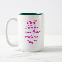Taza Bicolor Mamá Te Amo Más De Lo Que Las Palabras Pueden Deci