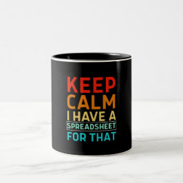 Taza Bicolor Mantén la Calma Tengo Una Hoja de Cálculo Para Eso