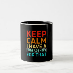 Taza Bicolor Mantén la Calma Tengo Una Hoja de Cálculo Para Eso