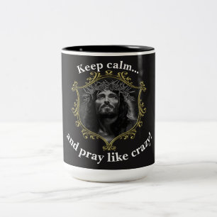 Taza Bicolor Mantén la calma... ¡y reza como loco! Con un marco