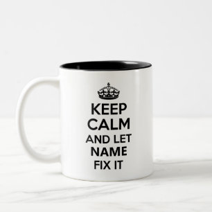 Taza Bicolor Mantener la calma y dejar que el nombre arregle el