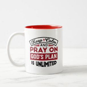 Taza Bicolor Mantener la calma y rezar el plan de Dios es una c