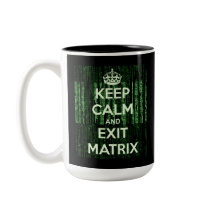 Mantener la calma y salir de la matriz de café Mug