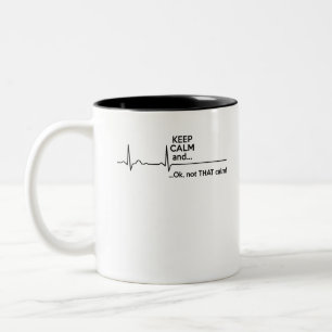 Taza Bicolor Manténgase Tranquilo Y Ok No Esa Calma